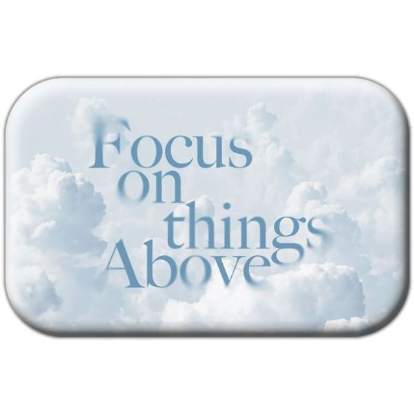 Mag Blessing 'Focus on things Above'