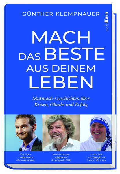 Nick Vujicic Reinhold Messner Sr. Mia Noel